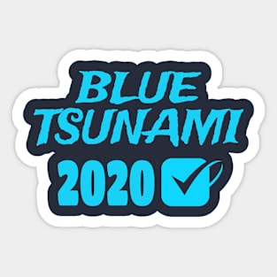 BLUE TSUNAMI 2020 with Blue Vote Checkmark Sticker